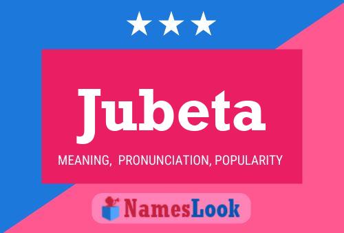 Jubeta Name Poster