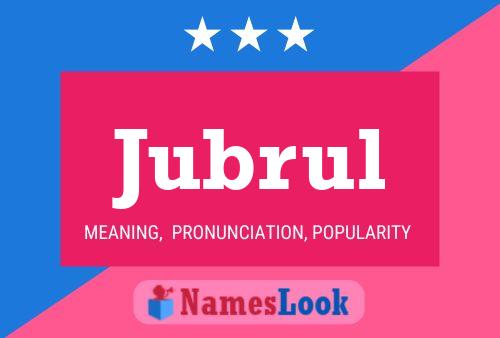 Jubrul Name Poster