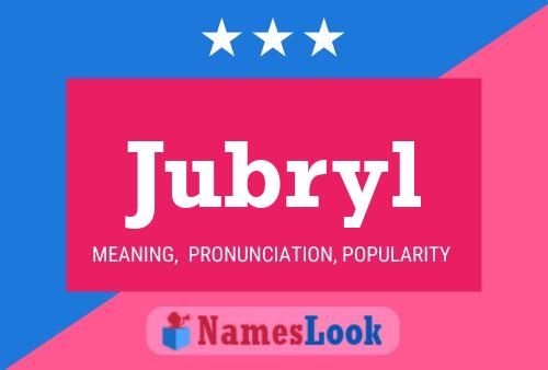 Jubryl Name Poster