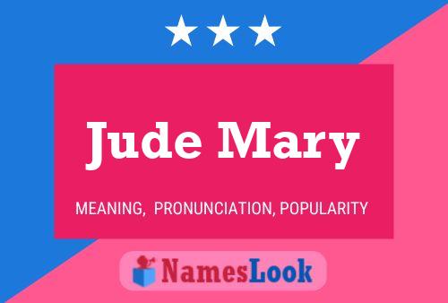 Jude Mary Name Poster