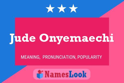 Jude Onyemaechi Name Poster