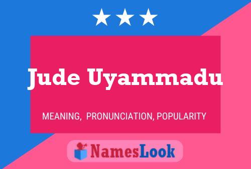 Jude Uyammadu Name Poster