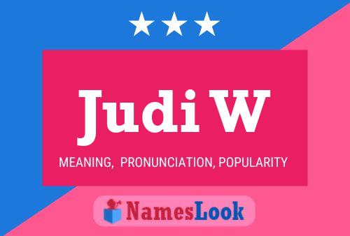 Judi W Name Poster