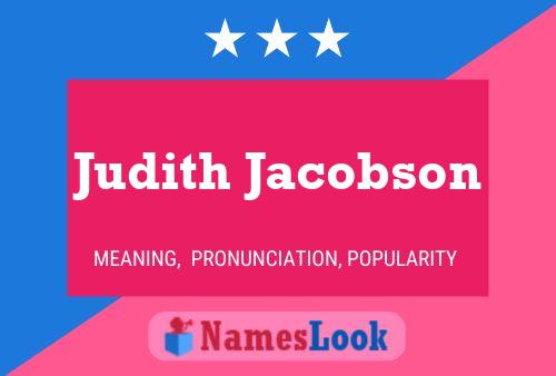 Judith Jacobson Name Poster