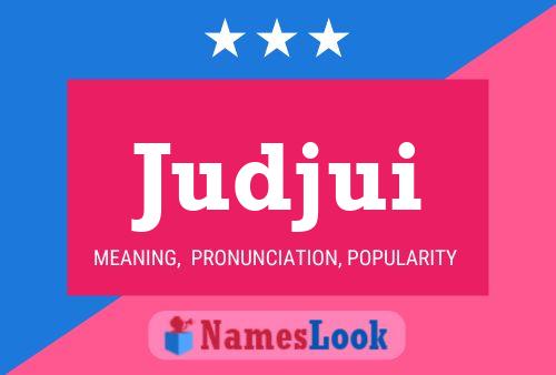 Judjui Name Poster