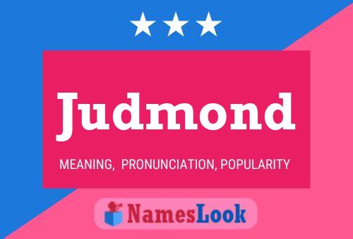 Judmond Name Poster