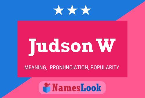 Judson W Name Poster