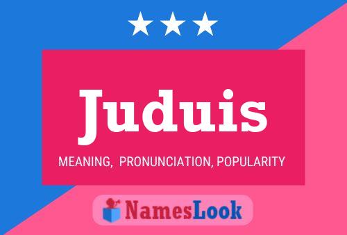 Juduis Name Poster