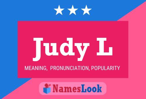 Judy L Name Poster