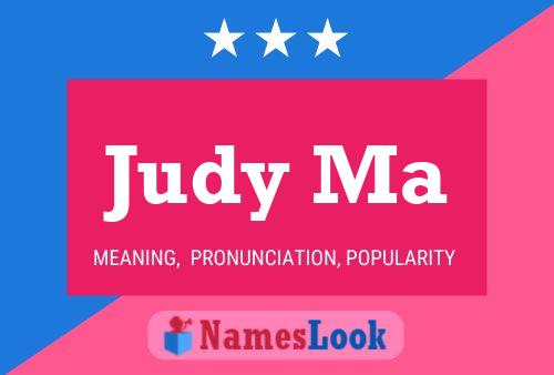 Judy Ma Name Poster