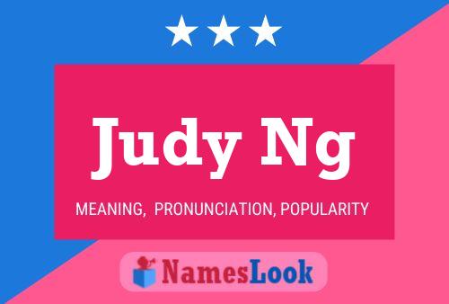 Judy Ng Name Poster