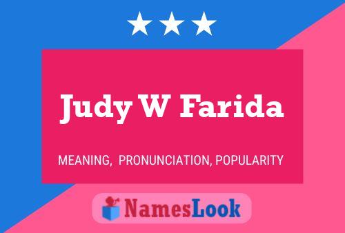 Judy W Farida Name Poster