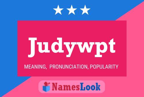 Judywpt Name Poster