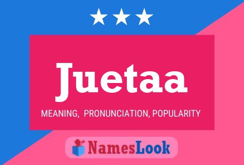 Juetaa Name Poster