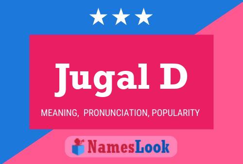 Jugal D Name Poster