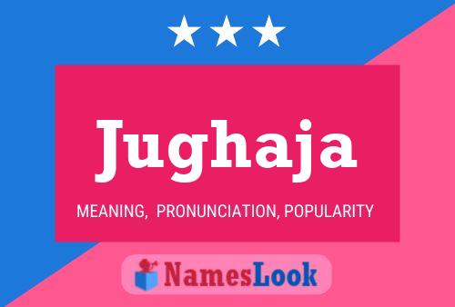 Jughaja Name Poster