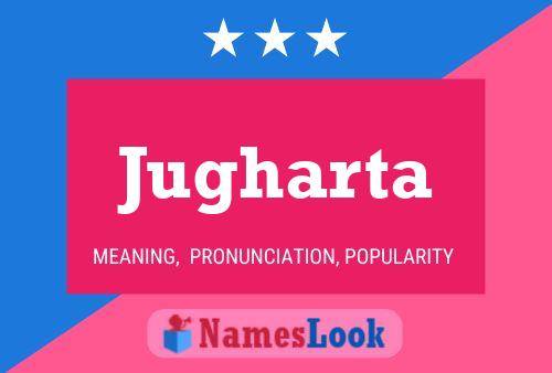 Jugharta Name Poster