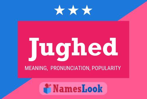 Jughed Name Poster