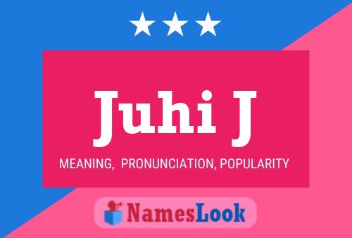 Juhi J Name Poster