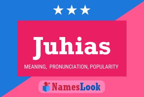 Juhias Name Poster