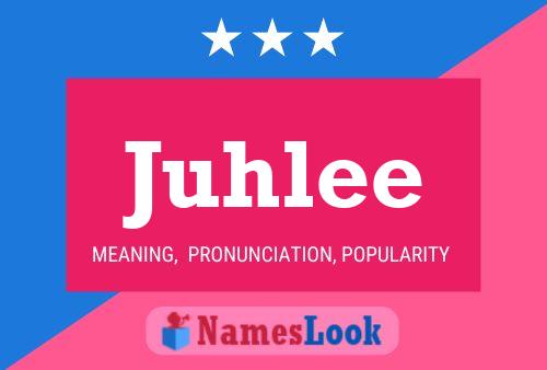 Juhlee Name Poster