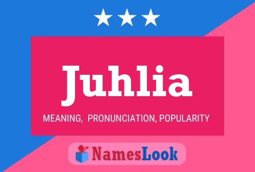 Juhlia Name Poster