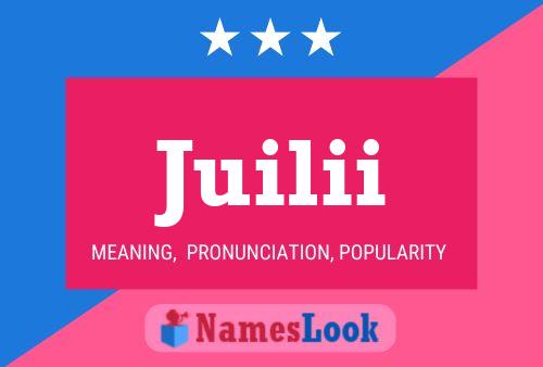 Juilii Name Poster