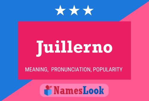 Juillerno Name Poster