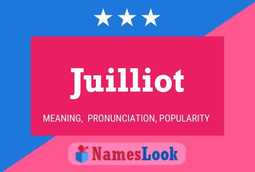 Juilliot Name Poster