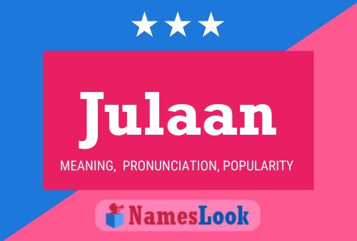 Julaan Name Poster