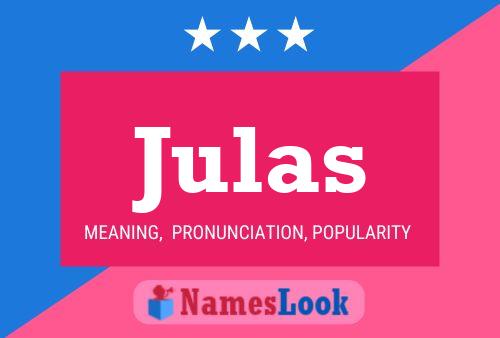 Julas Name Poster