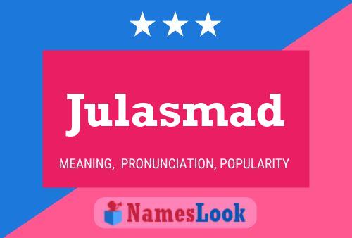 Julasmad Name Poster