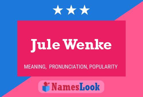 Jule Wenke Name Poster