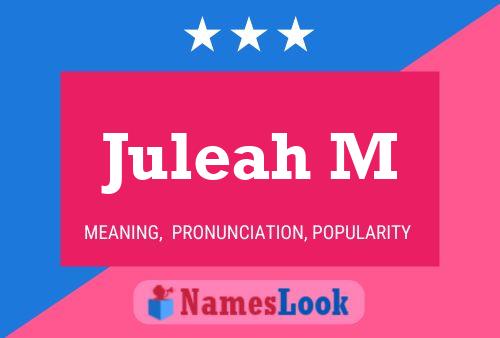 Juleah M Name Poster