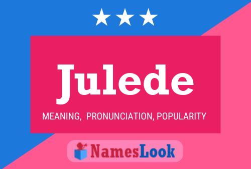 Julede Name Poster