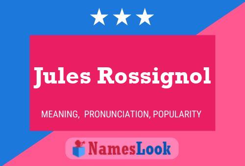 Jules Rossignol Name Poster