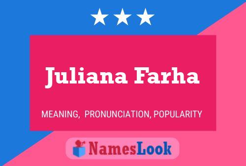 Juliana Farha Name Poster