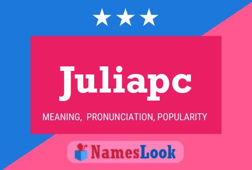 Juliapc Name Poster