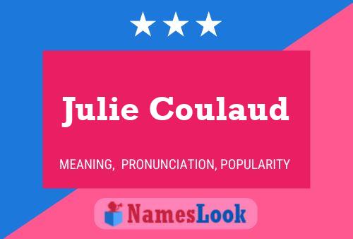 Julie Coulaud Name Poster