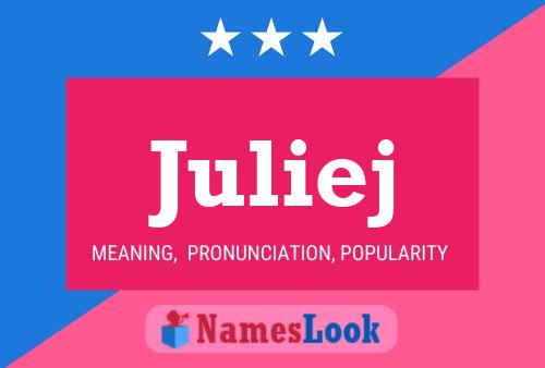 Juliej Name Poster