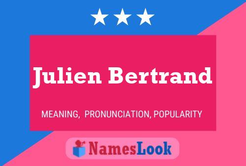 Julien Bertrand Name Poster