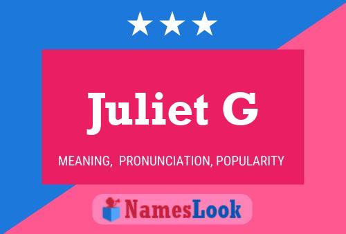 Juliet G Name Poster