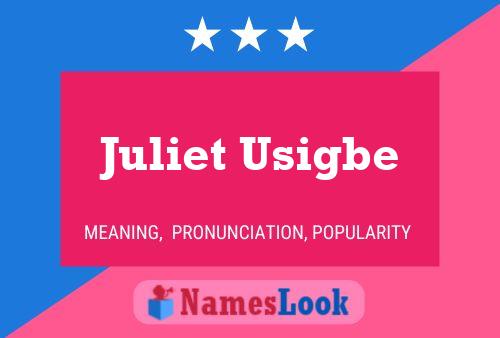 Juliet Usigbe Name Poster