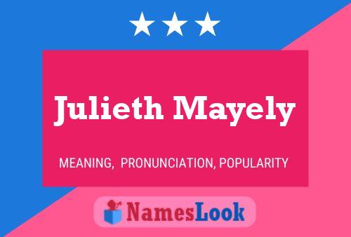 Julieth Mayely Name Poster