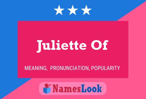 Juliette Of Name Poster