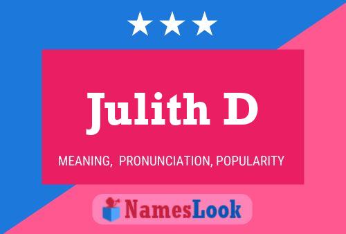 Julith D Name Poster