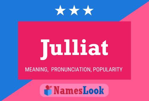 Julliat Name Poster