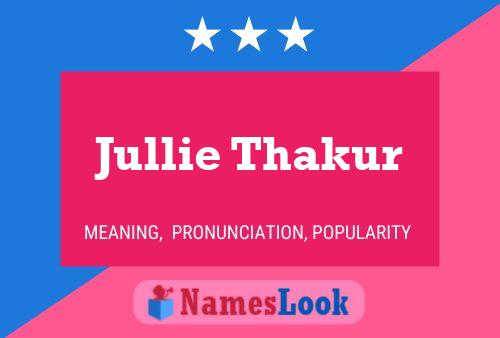 Jullie Thakur Name Poster