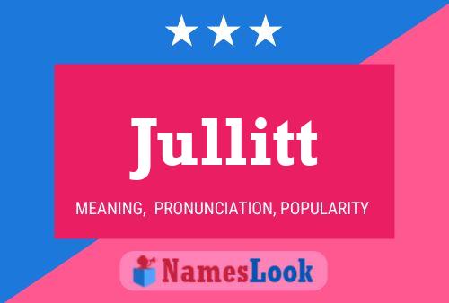 Jullitt Name Poster