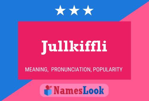 Jullkiffli Name Poster